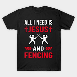 I Need Jesus And Fencing Fencer T-Shirt